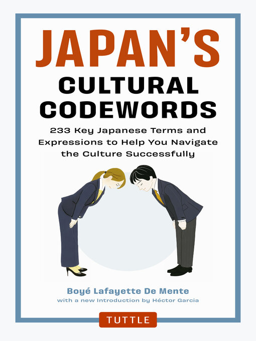 Title details for Japan's Cultural Code Words by Boye Lafayette De Mente - Available
